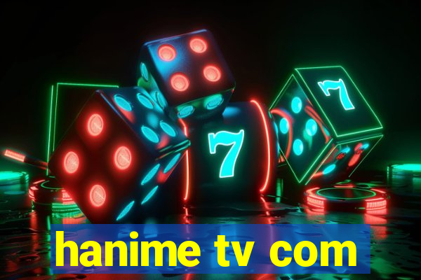 hanime tv com